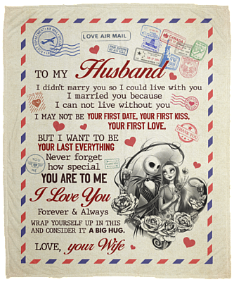 To My Husband I Didn’t Marry You My Only Love Jack And Sally Letter Fleece Blanket - Premium Sherpa Blanket, White, Cozy Plush Fleece Blanket - 50x60