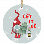 Gnome Wearing Mask Let It Be Decorative Christmas Ornament - Holiday Flat Circle Porcelain Ceramic Ornament, White, Circle Ornament