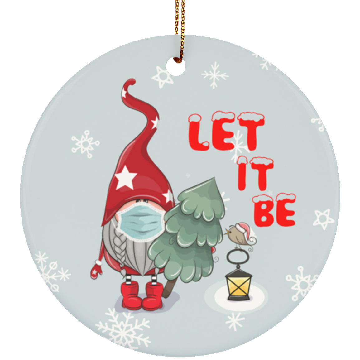 Gnome Wearing Mask Let It Be Decorative Christmas Ornament - Holiday Flat Circle Porcelain Ceramic Ornament, White, Circle Ornament
