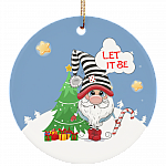 Xmas Gnome Let It Be Decorative Christmas Ornament - Holiday Flat Circle Porcelain Ceramic Ornament, White, Circle Ornament