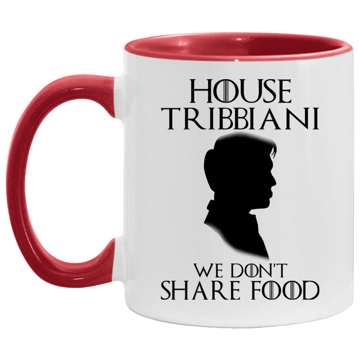 House Tribbiani We Don't Share Food Funny Accent Coffee Mug, White/Red, 11 oz. Accent Mug