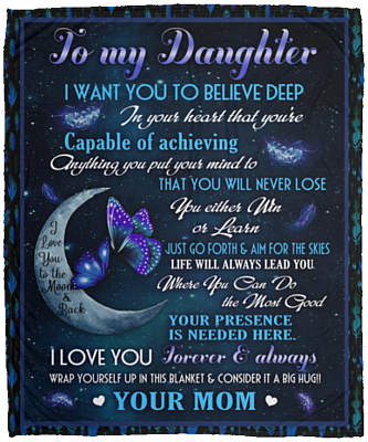 Butterfly To My Daughter I Want You To Believe Deep In Your Heart Fleece Blanket - Premium Mink Sherpa Blanket, White, Cozy Plush Fleece Blanket - 50x60
