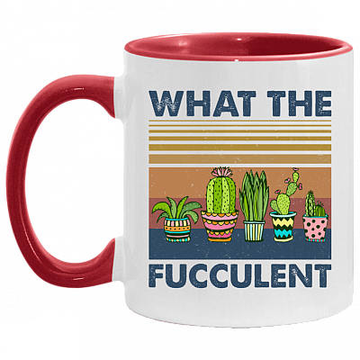 What The Fucculent Accent Mug - Funny Cactus Shirt, White/Red, 11 oz. Accent Mug