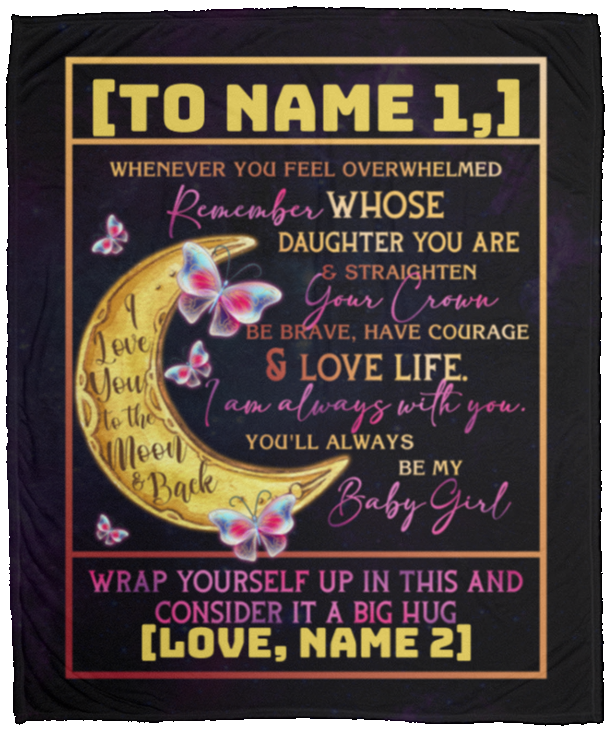 Personalized Whenever You Feel Overwhelmed Remember Whose Daughter You Are Fleece - Mink Sherpa Blanket, White, Cozy Plush Fleece Blanket - 50x60