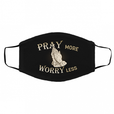 Pray More Worry Less Washable Reusable Custom Printed Cloth Face Mask Cover, White, Cloth Face Cover – Medium/Large