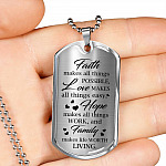 Faith Makes Possible Love Makes Easy Hope Makes Work Family Makes Life Worth Thing Dog Tag Pendant Necklace - Dog Tag (Silver)