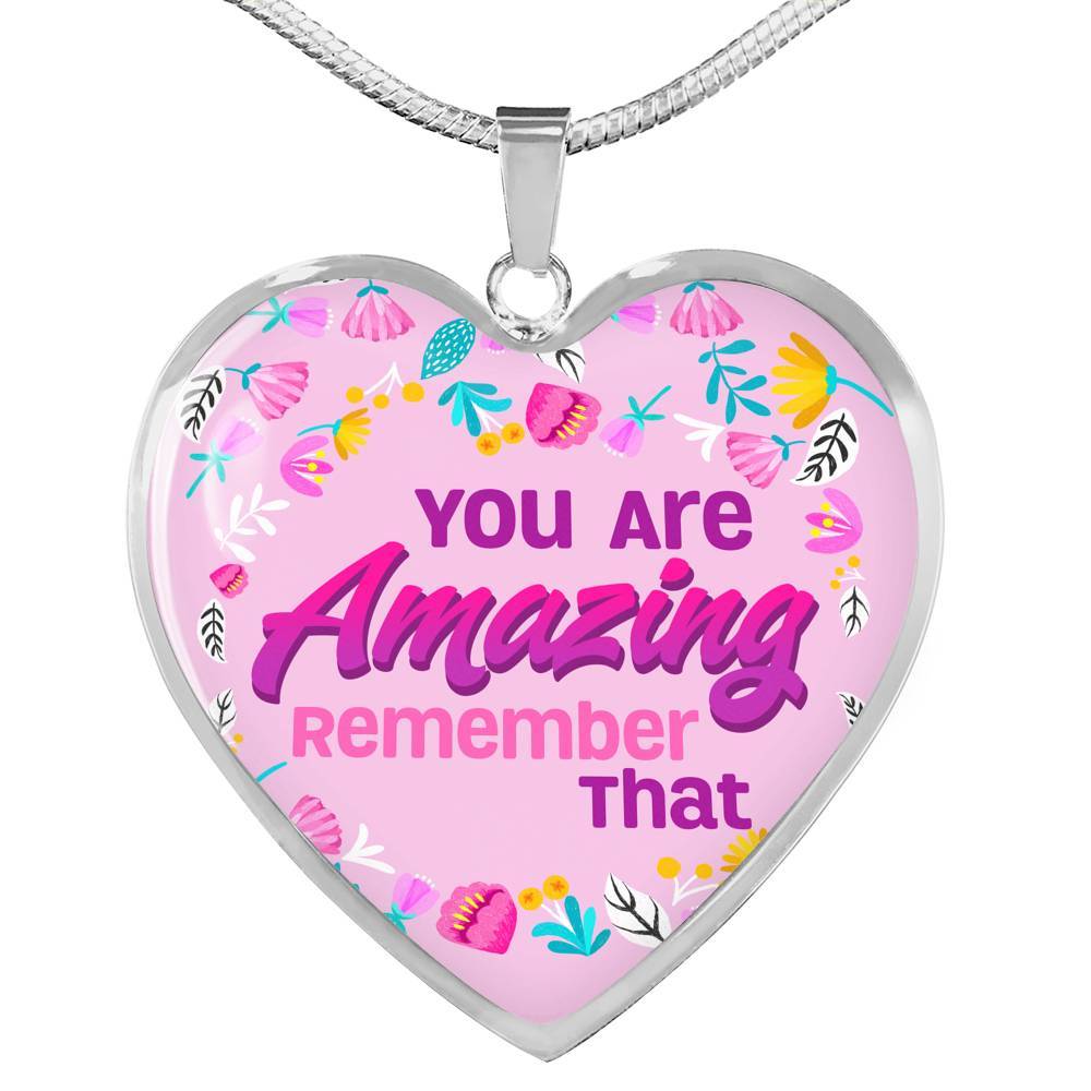 You Are Amazing Remember That Heart Pendant Necklace - Heart Luxury Necklace (Silver)