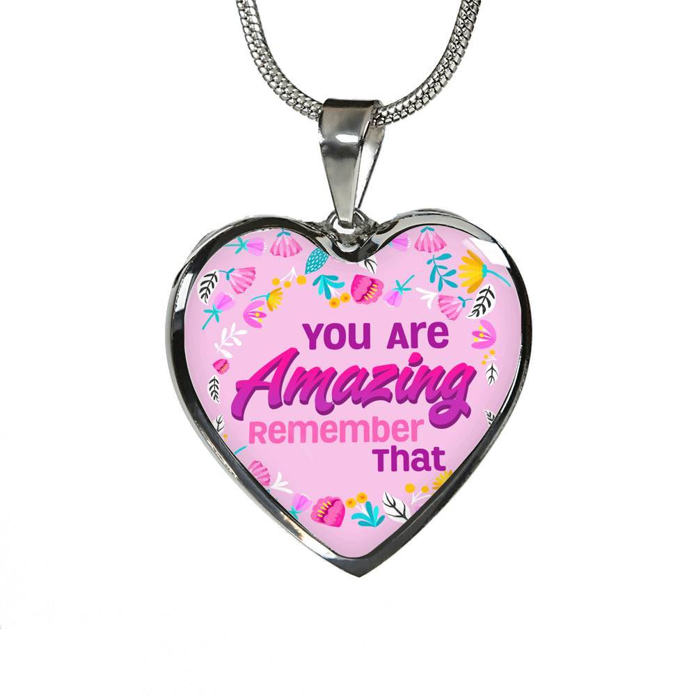 You Are Amazing Remember That Heart Pendant Necklace - Heart Luxury Necklace (Silver)