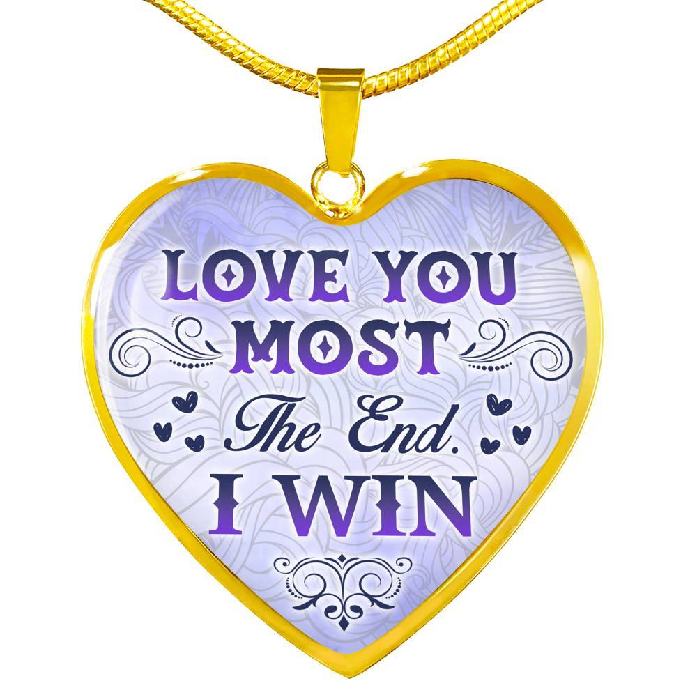 I Love You Most I Win Heart Pendant Necklace - Heart Luxury Necklace (Gold Plated)
