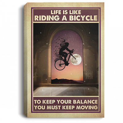 Life Is Like Riding A Bicycle Framed Canvas Print Unframed Poster - Keep Balance Keep Moving Bicycle Wall Art, White, 0.75'' Framed Canvas