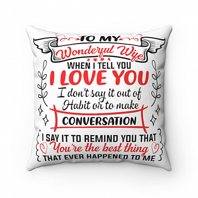 To My Wife I Love You Throw Pillow - Decorative Pillow - Indoor Outdoor Cushion - Sofa Home Decor