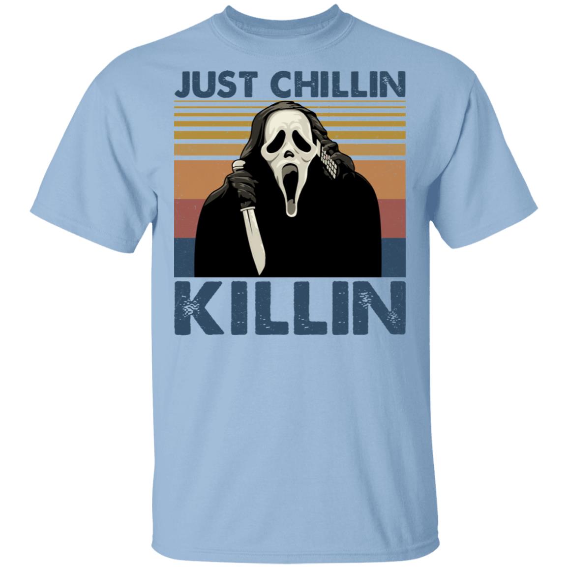 Just Chillin KIlling T-Shirt - Funny Halloween Shirt, Light Blue, Unisex T-Shirt