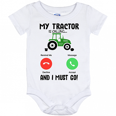 Tractor Is Calling And I Must Go Baby Onesie – Toddler Baby Infant Bodysuit - Newborn Clothing, White, Baby Onesie - 12 Month