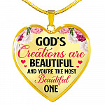 God's Creations Are Beautiful And You're The Most Beautiful One Heart Pendant Necklace - Heart Luxury Necklace (Gold Plated)