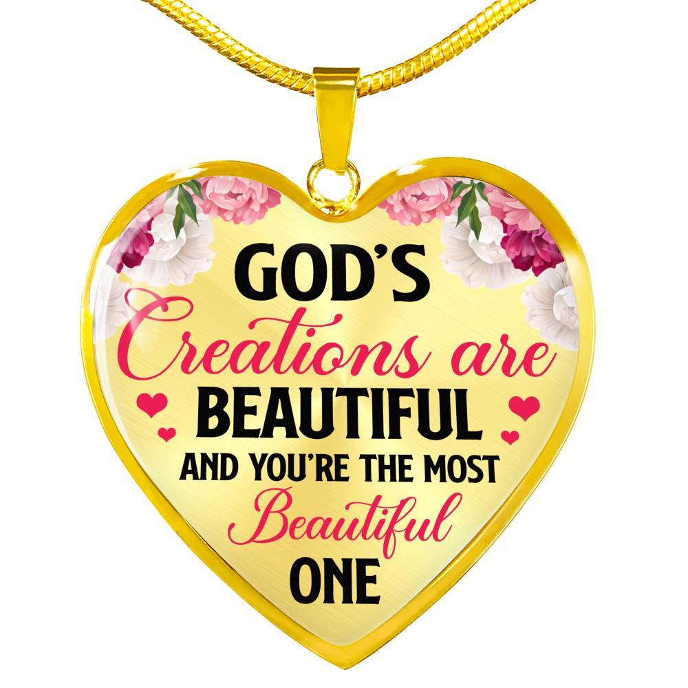 God's Creations Are Beautiful And You're The Most Beautiful One Heart Pendant Necklace - Heart Luxury Necklace (Gold Plated)