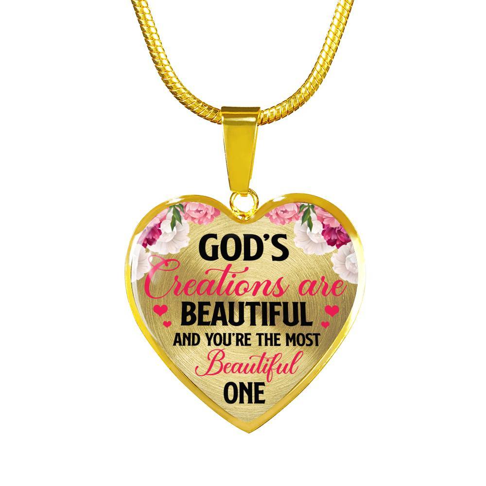 God's Creations Are Beautiful And You're The Most Beautiful One Heart Pendant Necklace - Heart Luxury Necklace (Gold Plated)