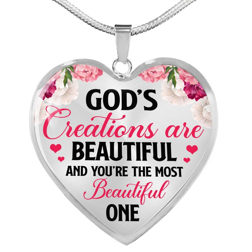 God's Creations Are Beautiful And You're The Most Beautiful One Heart Pendant Necklace - Heart Luxury Necklace (Silver)