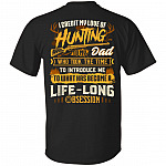 I Credit My Love of Hunting to My Dad Who Took the Time to Introduce Me Print On Back - Plain Front T-Shirt, Black, Unisex T-Shirt
