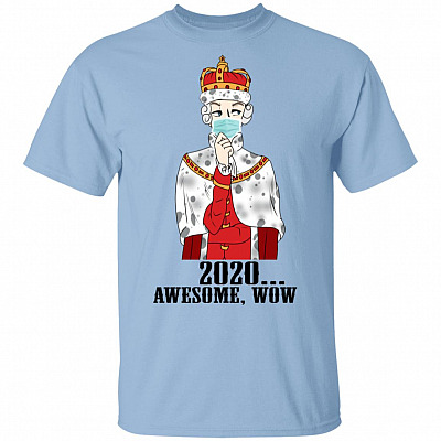Hamilton King George 2020 Awesome Wow T-Shirt - Funny King George Wearing Mask Shirt, Light Blue, Unisex T-Shirt