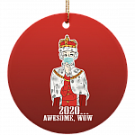 Hamilton King George 2020 Awesome Wow Funny Decorative Christmas Ornament - Holiday Flat Circle Ornament, White, Circle Ornament
