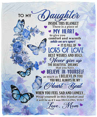 From To My Daughter Inside This Butterfly Saying Blanket - Daughter I Love You To The Moon And Back Blanket, White, Cozy Plush Fleece Blanket - 50x60