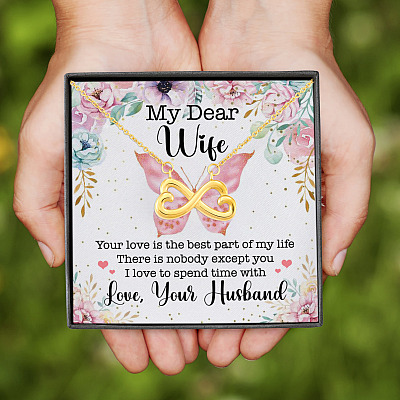 My Dear Wife Your Love Is The Best Part Of My Life Infinity Heart Pendant Necklace