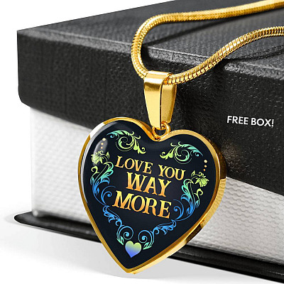 Love You Way More Heart Pendant Necklace - Heart Luxury Necklace (Gold Plated)