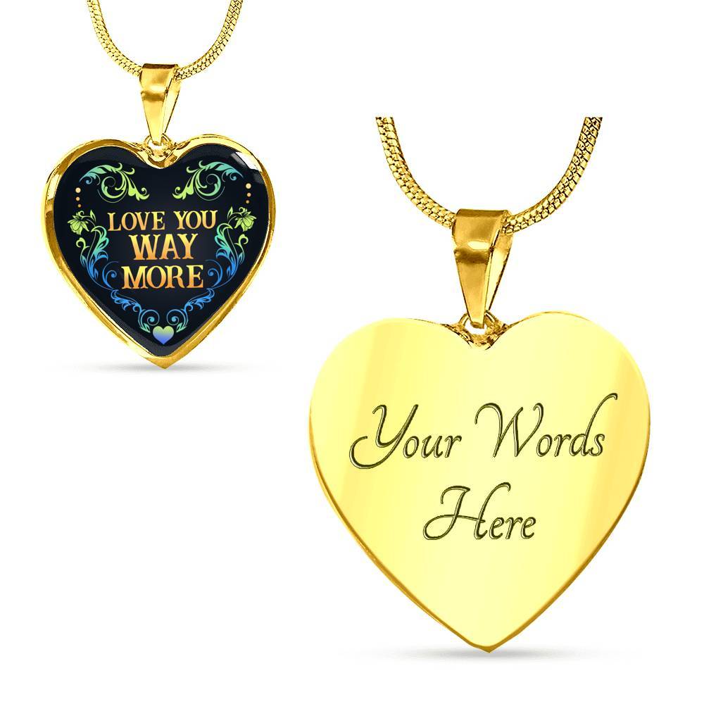 Love You Way More Heart Pendant Necklace - Heart Luxury Necklace (Gold Plated)