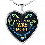 Love You Way More Heart Pendant Necklace - Heart Luxury Necklace (Silver)