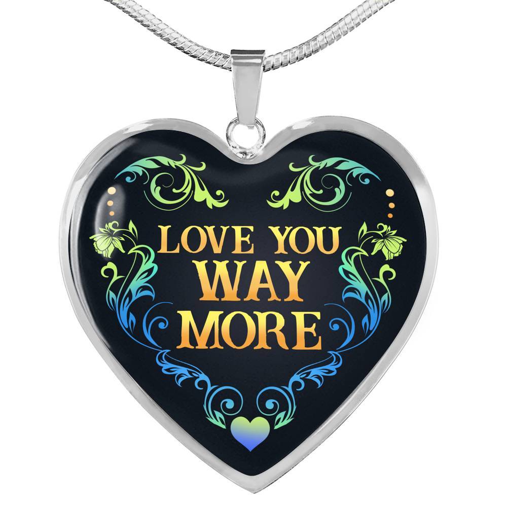 Love You Way More Heart Pendant Necklace - Heart Luxury Necklace (Silver)