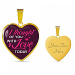 I Thought Of You With Love Today Heart Pendant Necklace - Heart Luxury Necklace (Gold Plated)