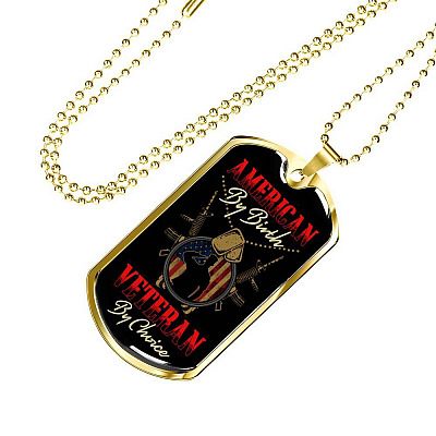 American By Birth Veteran By Choice Dog Tag Necklace - Dog Tag (Gold Plated)