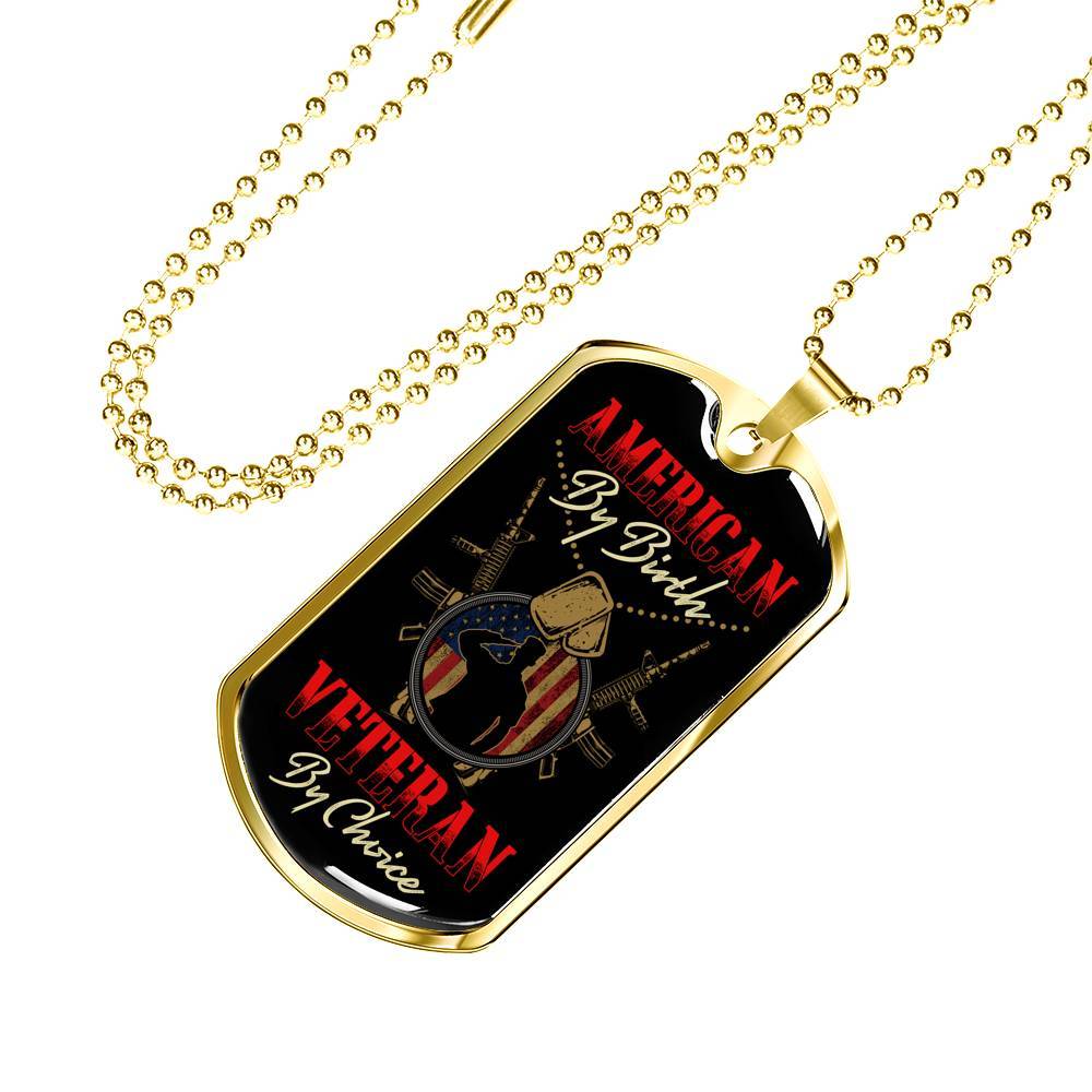 American By Birth Veteran By Choice Dog Tag Necklace - Dog Tag (Gold Plated)