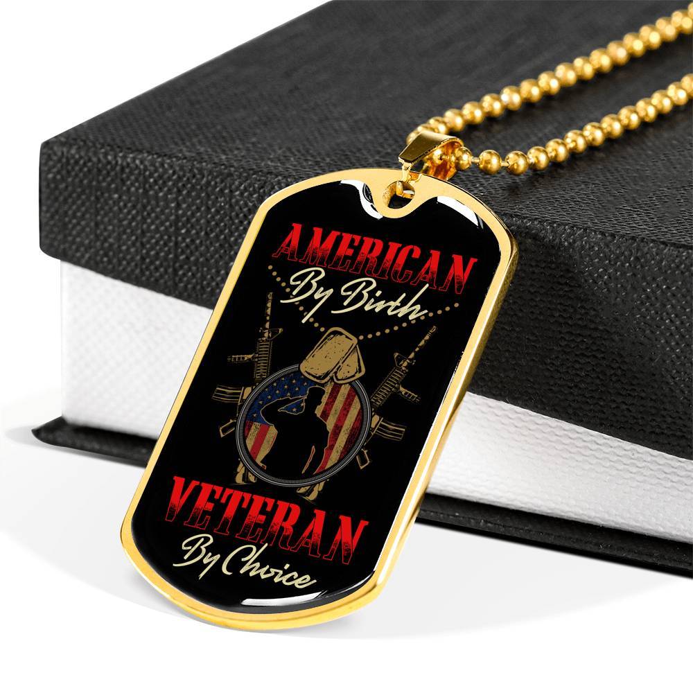 American By Birth Veteran By Choice Dog Tag Necklace - Dog Tag (Gold Plated)