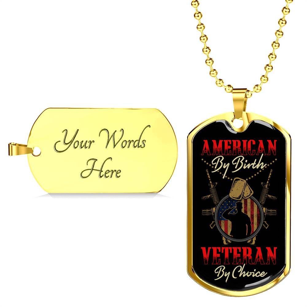 American By Birth Veteran By Choice Dog Tag Necklace - Dog Tag (Gold Plated)