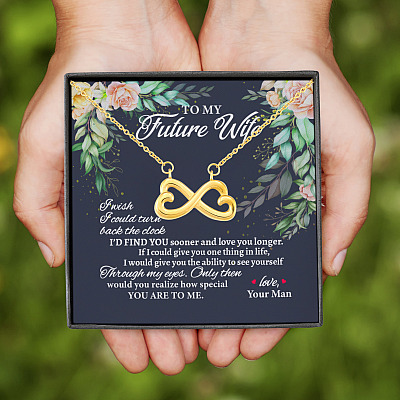 To My Future Wife I Wish I Could Turn Back The Clock Infinity Heart Pendant Necklace