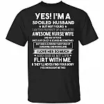 I'm A Spolied Husband But Not Yours T-Shirt - Funny Husband Shirt From Nurse Wife, Black, Unisex T-Shirt