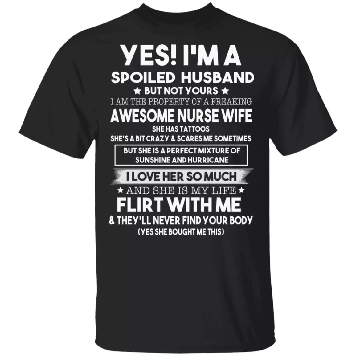I'm A Spolied Husband But Not Yours T-Shirt - Funny Husband Shirt From Nurse Wife, Black, Unisex T-Shirt