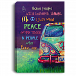 Some People Want Mateiral Things Me I Just want Peace Framed Canvas - Unframed Poster, White, 0.75'' Framed Canvas