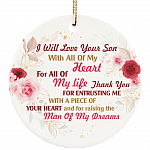 To Mother In Law I Will Love Your Son Decorative Christmas Ornament - Holiday Flat Circle Ornament Gifts, White, Circle Ornament