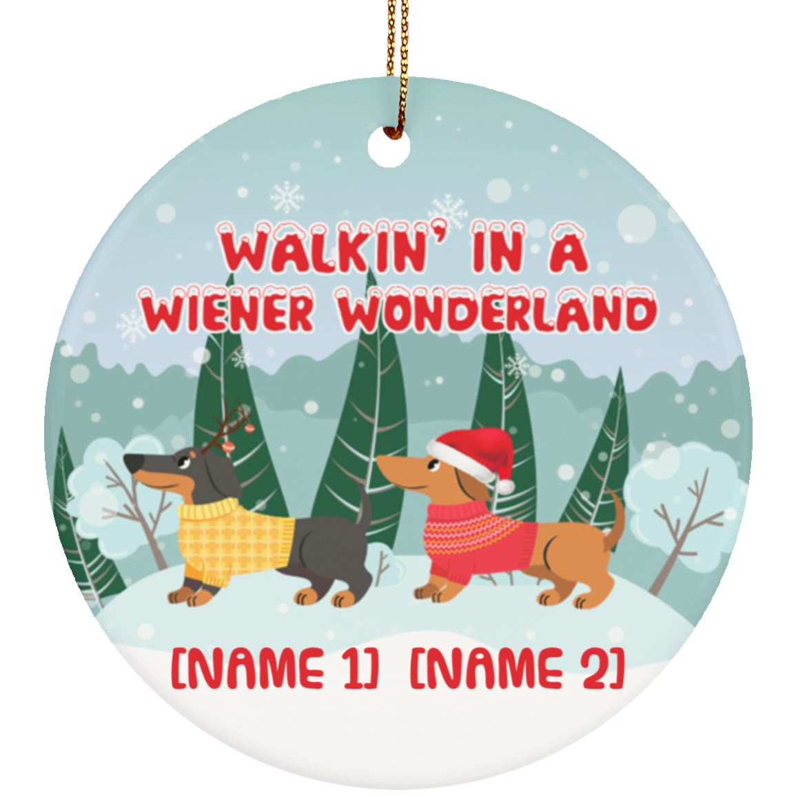 Personalized Walkin' In A Wiener Wonderland Two Dachshunds Wiener Dog Christmas Circle Ornament Keepsake, White, Circle Ornament Personalized Walkin' In A Wiener Wonderland Two Dachshunds Wiener Dog Christmas Circle Ornament Keepsake, White, Circle Ornament