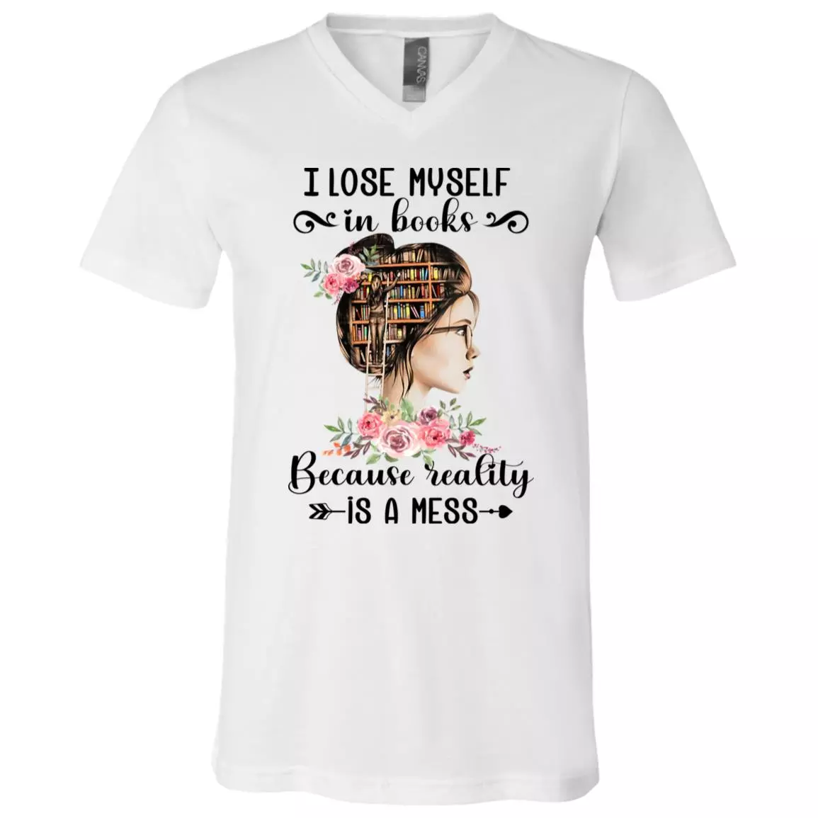 I Lose Myself In Books Because Reality Is A Mess Light T-shirt - V-neck - Just A Girl Who Loves Books Shirt, White, V-Neck T-Shirt
