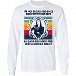 Some Girls Are Sugar And Spice Sage And Hood Hoodie Sweatshirt - Funny Sarcasm Sugar Spice Girl Meme T-Shirt, White, Long Sleeve