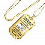 From Dad To My Daughter I Pray You Will Always Be Safe Dog Tag Pendant Necklace - Inspirational Gifts - Dog Tag (Gold Plated)