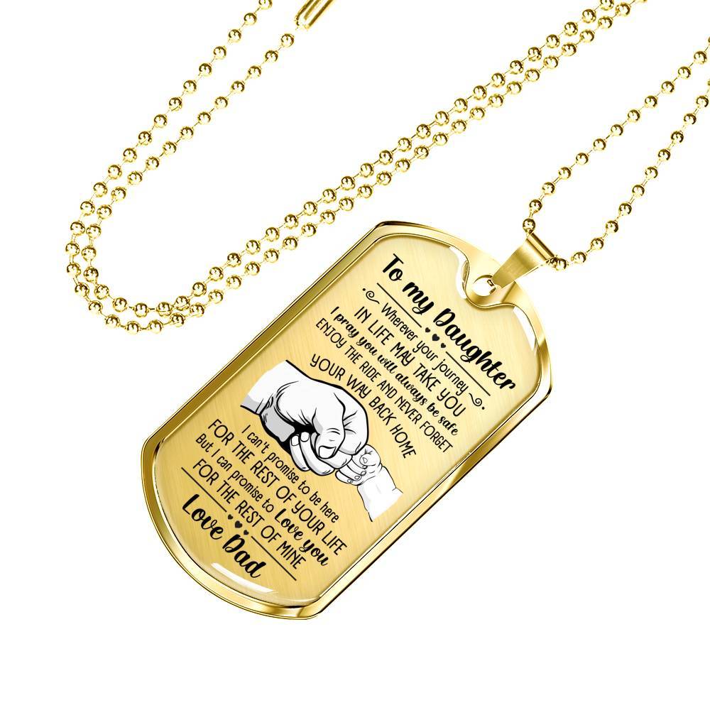 From Dad To My Daughter I Pray You Will Always Be Safe Dog Tag Pendant Necklace - Inspirational Gifts - Dog Tag (Gold Plated)