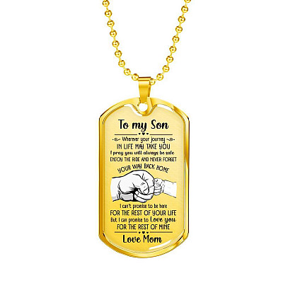 From Mom To My Son I Pray You Will Always Be Safe Dog Tag Pendant Necklace - Inspirational Gifts - Dog Tag (Gold Plated)