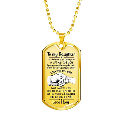 From Mom To My Daughter I Pray You Will Always Be Safe Dog Tag Pendant Necklace - Inspirational Gifts - Dog Tag (Gold Plated)