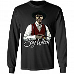 Say When Doc Holliday Hoodie - Sweatshirt - Long Sleeve Shirt - Tombstone Shirt - Doc Holliday Skull Shirt, Black, Long Sleeve Say When Doc Holliday Hoodie - Sweatshirt - Long Sleeve Shirt - Tombstone Shirt - Doc Holliday Skull Shirt, Black, Long Sleeve