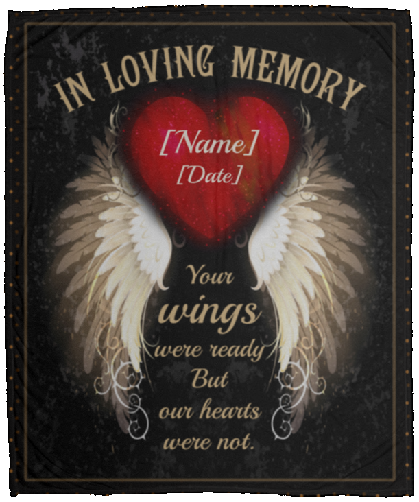 Personalized In Loving Memory Your Wings Were Ready But Our Hearts Were Not Fleece Blanket - Premium Sherpa Blanket, White, Cozy Plush Fleece Blanket - 50x60