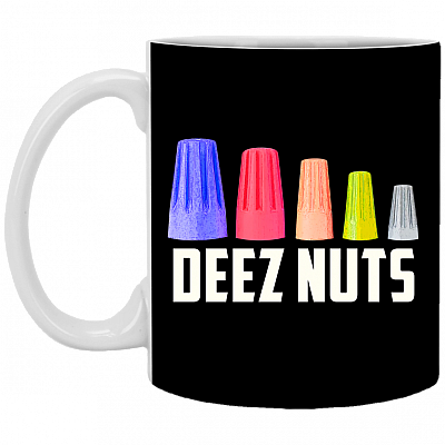 Deez Nuts Electrician Gift The Wire Nuts Ceramic Coffee Mug - Beer Stein - Water Bottle, Black, 11 oz. White Mug